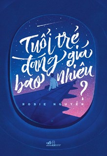 Tuổi trẻ đáng giá bao nhiêu ?